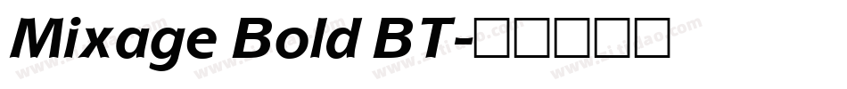 Mixage Bold BT字体转换